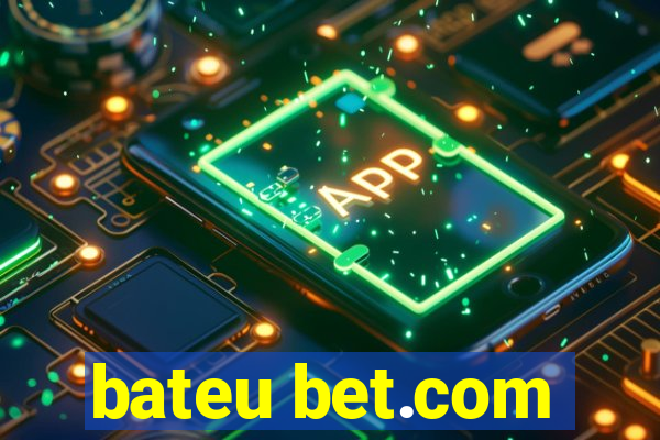 bateu bet.com